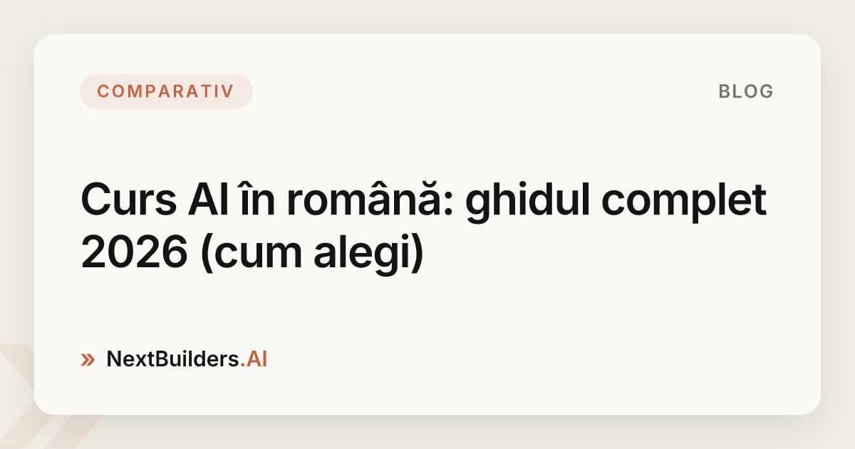 Curs AI în română: ghidul complet 2026 (cum alegi)