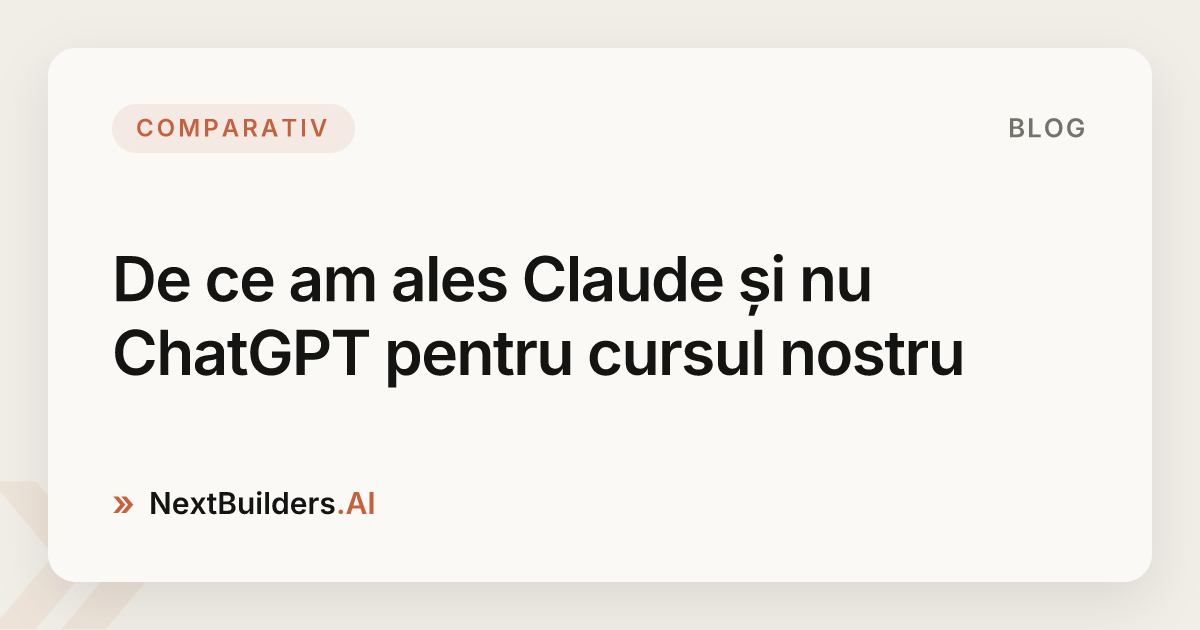 De ce am ales Claude și nu ChatGPT pentru cursul nostru