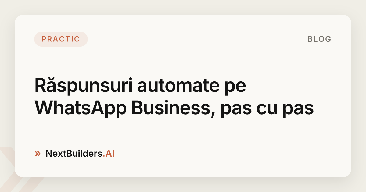 Răspunsuri automate pe WhatsApp Business, pas cu pas